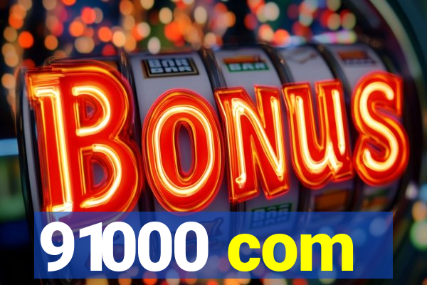 91000 com